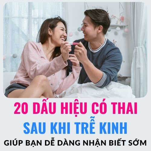 dấu hiệu mang thai sau khi trễ kinh